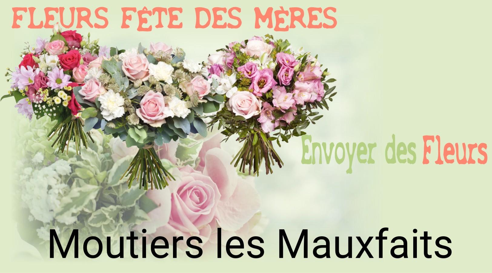 Bouquet de Fête des Mères livré à Moutiers-les-Mauxfaits